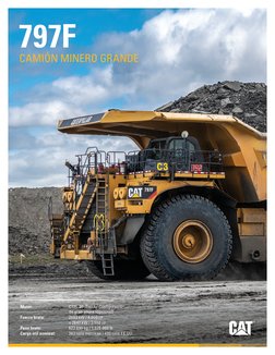 797F 
CAMIÓN MINERO GRANDE
Motor: 	
C175-20  Tier 4 / Configuración 
	
de gran altura (opcional)
Fuerza bruta: 	
2983 kW / 4.