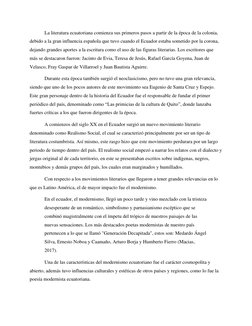 La literatura ecuatoriana comienza sus primeros pasos a partir de la época de la colonia, 
debido a la gran influencia españo