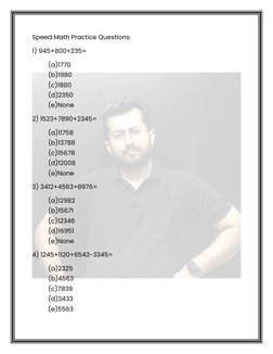 Speed Math Practice Questions: 
1) 945+800+235= 
(a)1770 
(b)1980 
(c)1880 
(d)2350 
(e)None  
2) 1523+7890+2345= 
(a)117