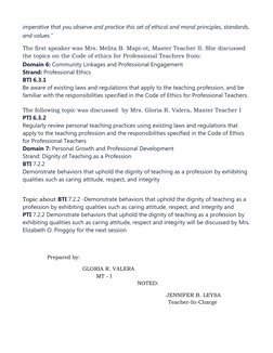 imperative that you observe and practice this set of ethical and moral principles, standards,
and values.”
The first speaker