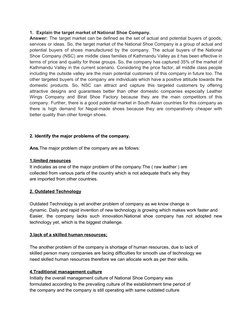 1.​    ​Explain the target market of National Shoe Company. 
Answer: ​The target market can be defined as the set of actual a
