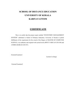 SCHOOL OF DISTANCE EDUCATION
UNIVERSITY OF KERALA
KARIYAVATTOM
CERTIFICATE
This is to certify that the project report entitle