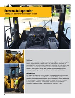 8
Visibilidad
La visibilidad es excelente tanto en la parte delantera como en la parte trasera de esta máquina. 
Un vidrio pl