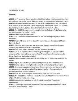 SPORTS FEST SCRIPT
ARRIVAL
JOBED: Let’s welcome the arrival of the ACLC Sports Fest Partcipants coming from
the different com