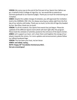 VERON: We come now to the end of the first part of our Sports Fest. Before we 
go, in behalf of ACLC College of Iriga City, I