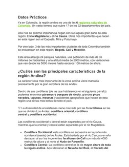 Datos Prácticos
Ya en Colombia, la región andina es una de las 6 regiones naturales de 
Colombia. Un vasto terreno que cubre