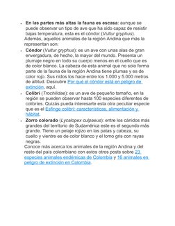 
En las partes más altas la fauna es escasa: aunque se 
puede observar un tipo de ave que ha sido capaz de resistir 
bajas t