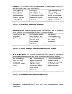 4. RELIABILITY: The employee exhibits dependability and conscientiousness in performing
work and willingness to accept respon