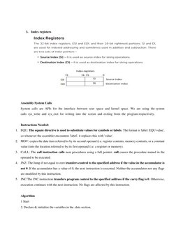 3. Index registers
Assembly System Calls
System calls are APIs for the interfac