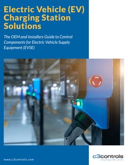 Electric Vehicle (EV)
Charging Station 
Solutions
www.c3controls.com
The OEM and Installers Guide to Control 
Components