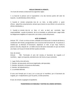 REGLAS COMUNES AL REMATE.- 
 En el acto de remate se observarán las