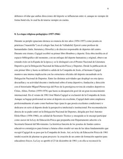 6 
 
debemos olvidar que ambas direcciones del deporte se influencian entre sí, aunque no siempre de 
forma benévola, lo cual