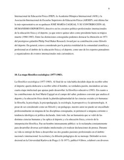 9 
 
Internacional de Educación Física (FIEP), la Academia Olímpica Internacional (AOI) y la 
Asociación Internacional de Esc