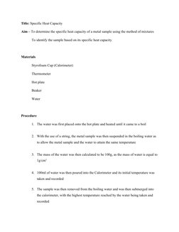 Title: Specific Heat Capacity
Aim – To determine the specific heat capacity of a metal sample using the method of mixtures
To