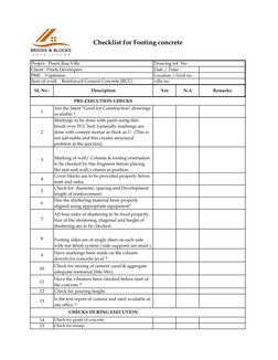 1
2
3
4
5
6
7
8
9
10
11
12
13
14
15
Checklist for Footing concrete
Project : Preeti Iksa Ville           
Drawing ref. No:
Cl