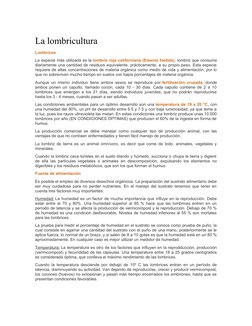 La lombricultura
Lombrices
La especie más utilizada es la lombriz roja californiana (Eisenia foetida), lombriz que consume
di