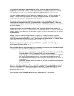 Una propuesta para mejorar la alimentación en países en vías de desarrollo podría incluir la 
producción de proteína de anéli