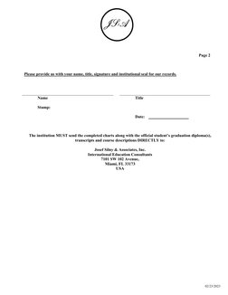 Page 2 
Please provide us with your name, title, signature and institutional seal for our records. 
Name 
Title 
Stamp: 
Date