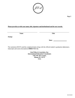 Page 2 
Please provide us with your name, title, signature and institutional seal for our records. 
Name 
Title 
Stamp: 
Date