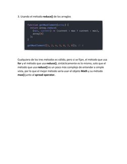 3. Usando el método reduce() de los arreglos 
 
 
Cualquiera de los tres métodos es válido, pero si se fijan, el método que u