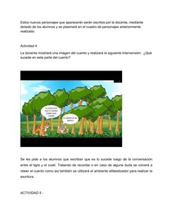 Estos nuevos personajes que aparecerán serán escritos por la docente, mediante 
dictado de los alumnos y se plasmará en el cu