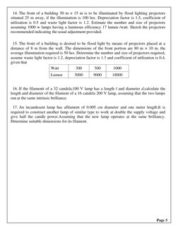 Page 3 
 
14. The front of a building 50 m × 15 m is to be illuminated by flood lighting projectors 
situated 25 m away, if t