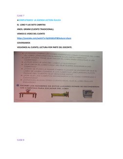 CLASE 7
●COMPLETAMOS  LA AGENDA LECTORA ÁULICA
EL  LOBO Y LAS SIETE CABRITAS
HNOS. GRIMM (CUENTO TRADICIONAL).
VEMOS EL VIDEO