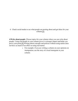 4. Check social media to see what people are posting about and get ideas for your
column.[3]
4.Write about people. Choose top