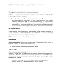 6
FERRETERIA LA PALOMA SUCURSALES SANTA EMILIA – MARIA PINTO
VI.-
 
    Segregación
 
    de
     los
 
    tipos
 
    de