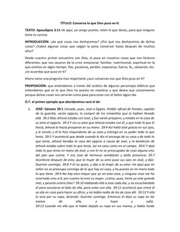 TÍTULO: Conserva lo que Dios puso en ti.
TEXTO: Apocalipsis 3:11 He aquí, yo vengo pronto; retén lo que tienes, para que ning
