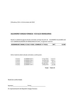 Chihuahua, Chih. A 13 de octubre del 2022 
ALEJANDRO VARGAS FONSECA  Y/O ALCA MANGUERAS  
Recibí en calidad de pago de deuda