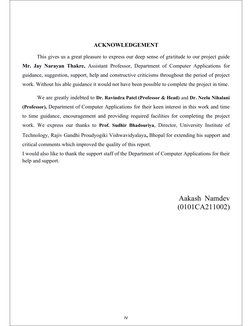 ACKNOWLEDGEMENT
This gives us a great pleasure to express our deep sense of gratitude to our project guide
Mr. Jay Narayan Th