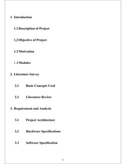 1. Introduction
1.1 Description of Project
1.2 Objective of Project
1.3 Motivation
1.4 Modules
2. Literature Survey
2.1
Basic