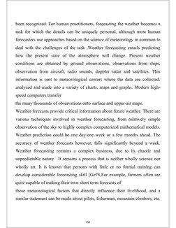 been recognized. For human practitioners, forecasting the weather becomes a
task for which the details can be uniquely person