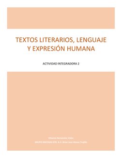 Elisama Hernández Vales
GRUPO M4C2G42-078  A.V. Brian José Alavez Trujillo
TEXTOS LITERARIOS, LENGUAJE 
Y EXPRESIÓN HUMANA
AC