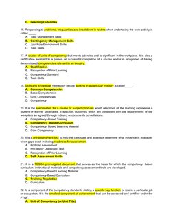 D.
Learning Outcomes
16. Responding to problems, irregularities and breakdown in routine when undertaking the work activity i
