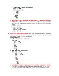 3. 1/3 x -21,4545…. (Aprox. al centésimo) 
0,333… x -21,45 =  
0,33 x -21,45 = - 7,08 
        21,45 x 
          0,33