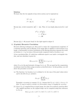 Solution
We know that the two epipoles of any stereo system can be expressed as:
Fe′ = 0,
Fe = 0
F = [a]×A,
F T = AT [a]T
×
B