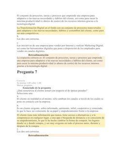 El conjunto de proyectos, tareas y procesos que emprende una empresa para 
adaptarse a las nuevas necesidades y hábitos del c