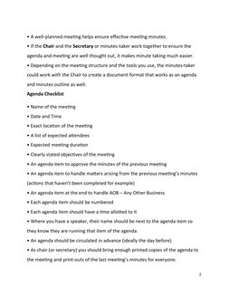 • A well-planned meeting helps ensure effective meeting minutes.  
• If the Chair and the Secretary or minutes-taker work tog