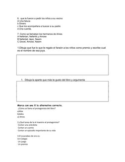 6.  que le fueron a pedir los niños a su vecino
A Una faluca
b Dinero
c Que los acompañara a buscar a su padre
d Una cuerda.