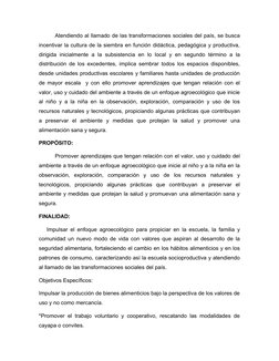 Atendiendo al llamado de las transformaciones sociales del país, se busca
incentivar la cultura de la siembra en función didá