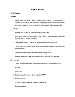 PLAN DE ACCIÓN
1er  trimestre:
 METAS:
Lograr  que  los  niños,  niñas,  adolescentes,  padres,  representantes  y
comunidad