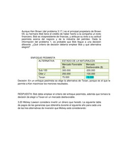 Aunque Ken Brown (del problema 3.17.) es el principal propietario de Brown 
Oil, su hermano Bob tiene el crédito de