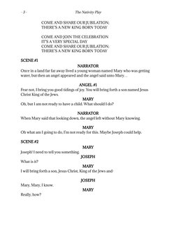 - 3 -
The Nativity Play
COME AND SHARE OUR JUBILATION;
THERE’S A NEW KING BORN TODAY
COME AND JOIN THE CELEBRATION
IT’S A VER