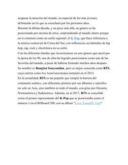 acaparar la atención del mundo, en especial de los más jóvenes, 
definiendo así lo que se escuchará por los próximos años.
Du