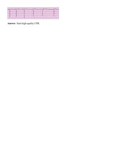 Answer: Start high-quality CPR.
