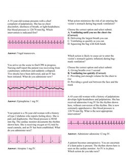A 35-year-old woman presents with a chief 
complaint of palpitations. She has no chest 
discomfort, shortness of breath, or l
