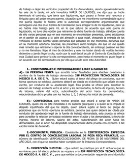 de trabajo a dejar los vehículos propiedad de los demandados, siendo aproximadamente
las seis de la tarde,  mi jefa inmediata