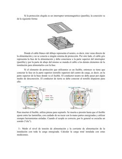 Si la protección elegida es un interruptor termomagnético (pastilla), la conexión va
de la siguiente forma:
Donde el cable bl